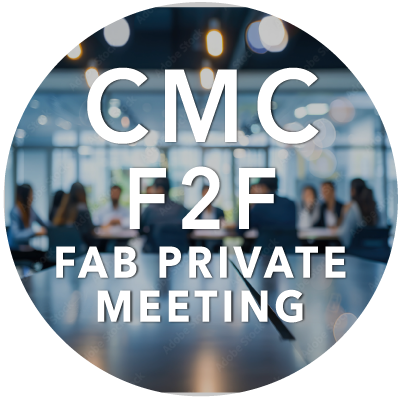 CMC Fabs Only – Spring 2025 CMC Fab F2F Meeting